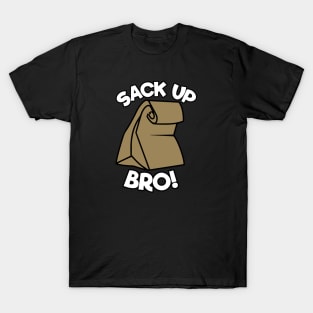 Sack Up Bro T-Shirt